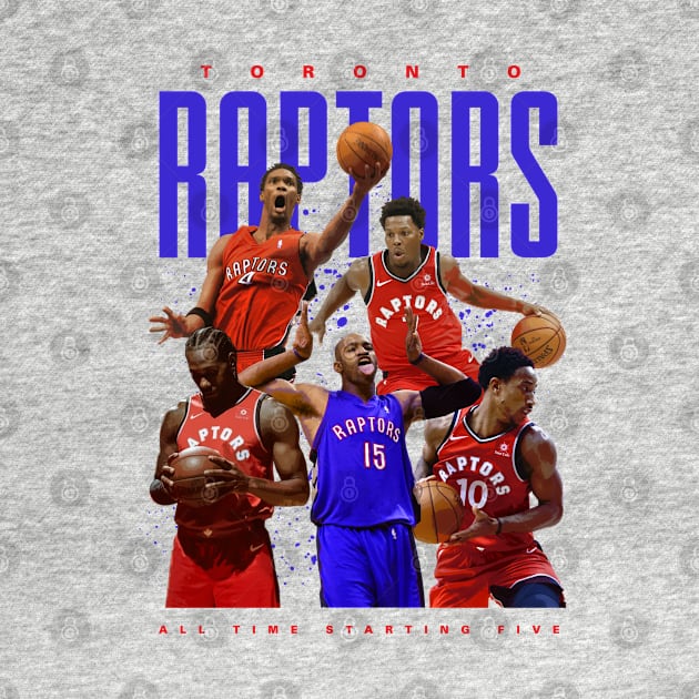 Toronto Raptors All Time Starting Five by Juantamad